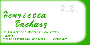 henrietta bachusz business card